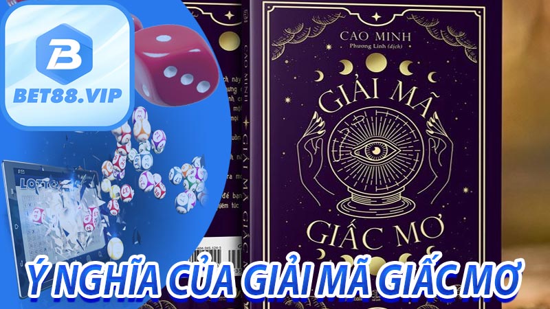 Ý nghĩa của giải mã giấc mơ