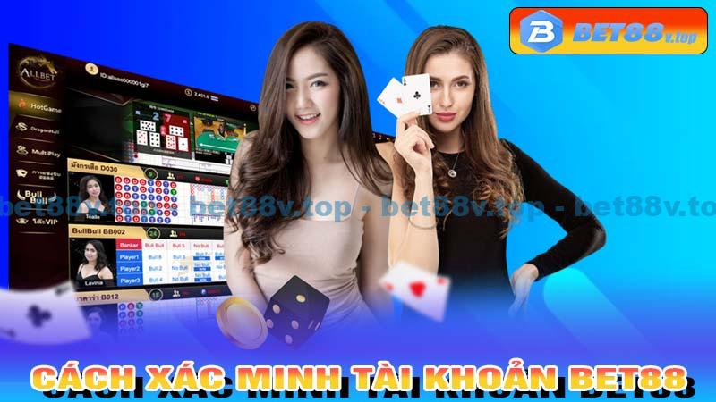 Cách xác minh tài khoản Bet88 sau khi đăng ký