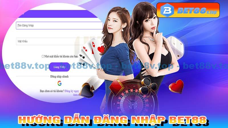 Hướng dẫn đăng nhập Bet88 chi tiết và chính xác