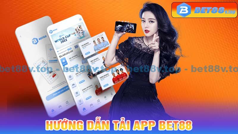 Hướng dẫn tải app Bet88 trên di động