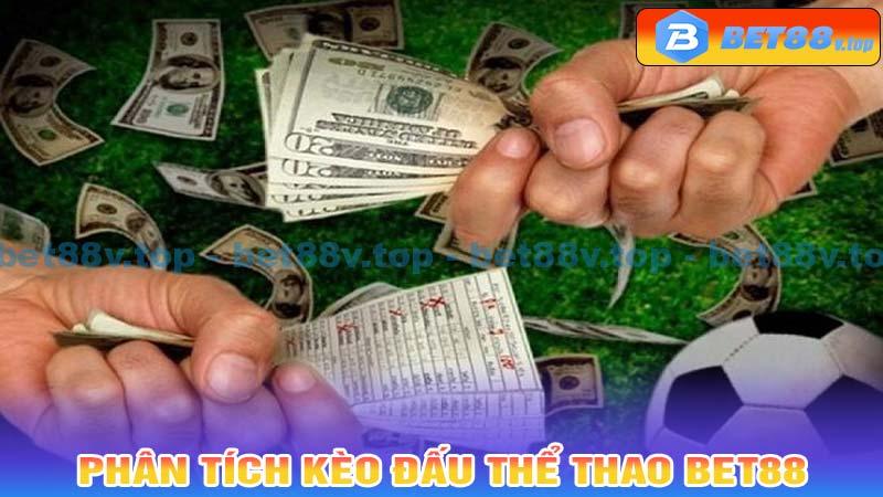 Phân tích kèo đấu thể thao Bet88