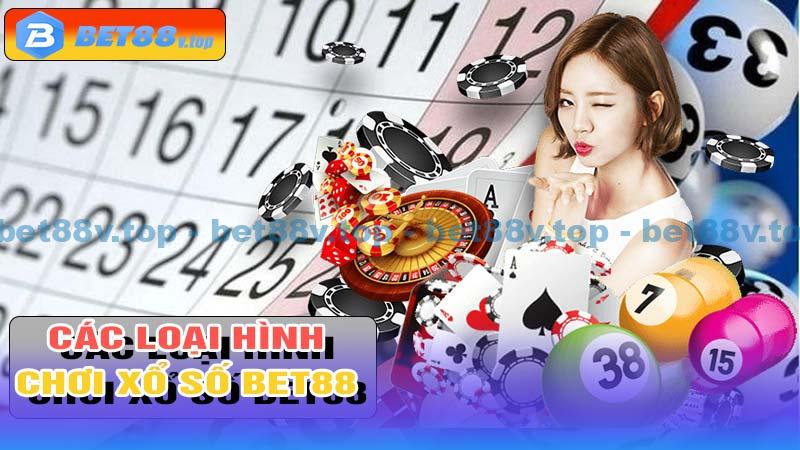 Các Loại Hình Xổ Số Bet88 Phổ Biến