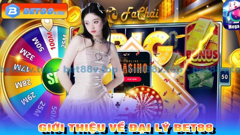 Đại lý Bet88 - Cơ hội kinh doanh hấp dẫn