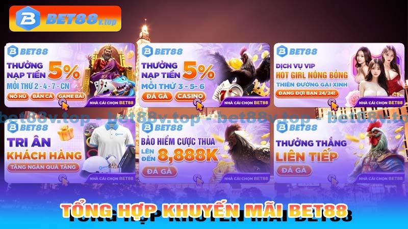 Tổng hợp khuyến mãi bet88